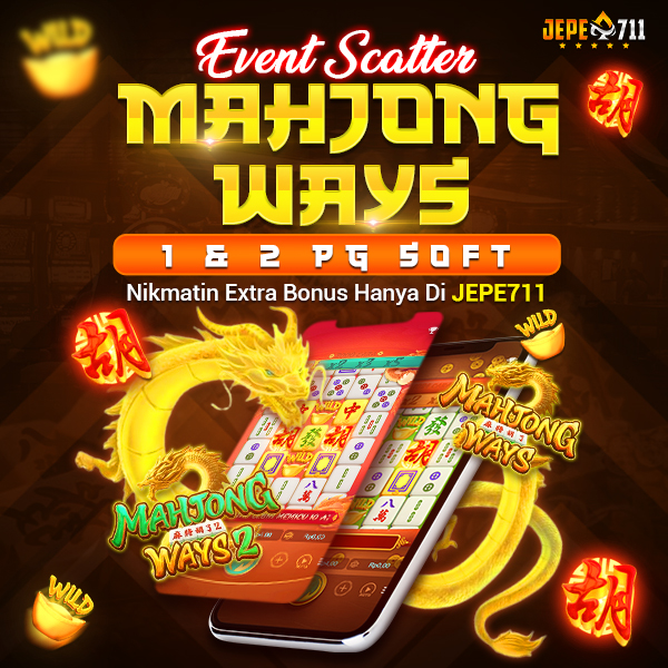 Bonus Scatter Mahjong Ways 1 & 2 PG Soft di Situs jepe711