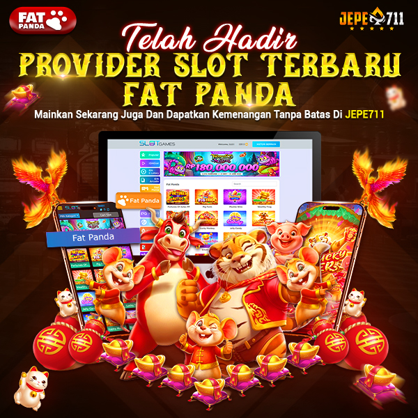 Fat Panda: Provider Slot Terbaru yang Hadir di JEPE711