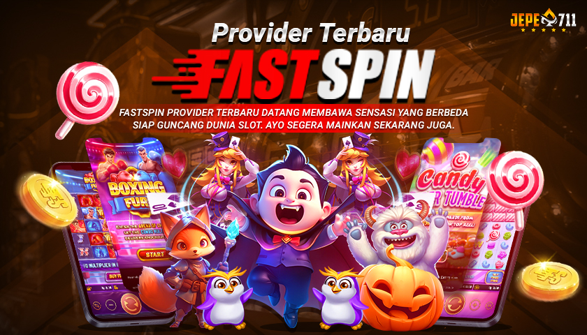 Jepe711 Perluas Koleksi Game dengan Hadirkan Provider Fastspin